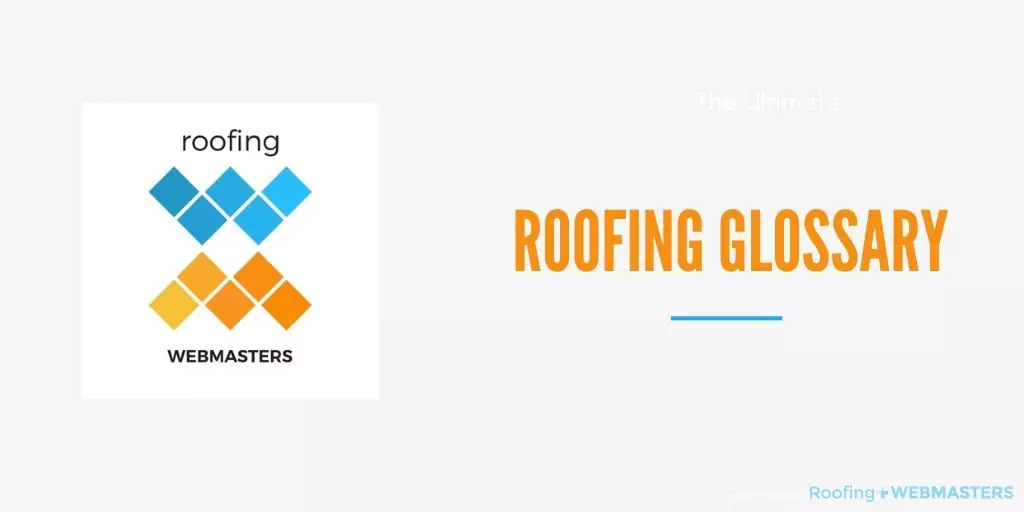 Roofing Glossary of Terms